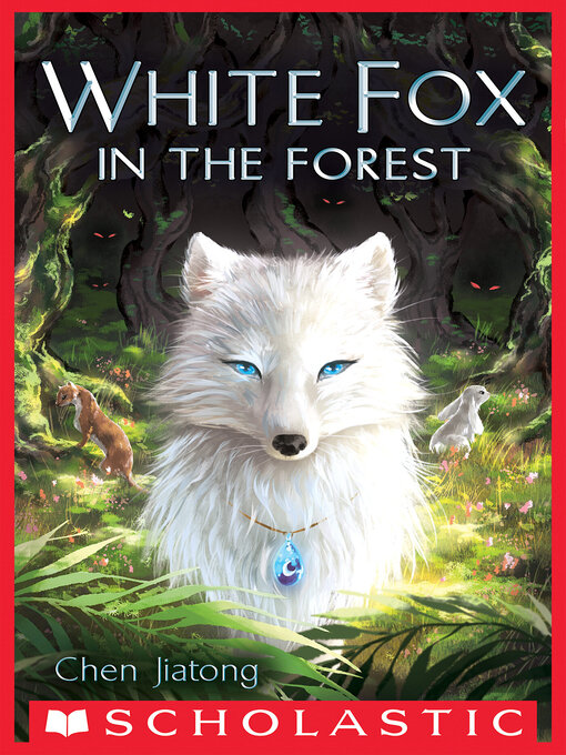 Title details for White Fox in the Forest by Chen Jiatong - Wait list